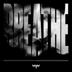 wyv - Breathe