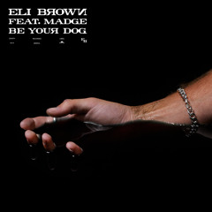 Be Your Dog (feat. Madge)