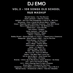 VOL. 3 - 108 SONGS OLD SCHOOL R&B MASHUP