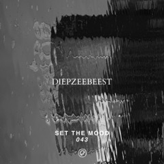 Diepzeebeest - Set the Mood 043 (Oefenmeesters)