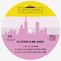 Dj Steef & Mr. Bard  - Not In Love (Classic Club Mix)