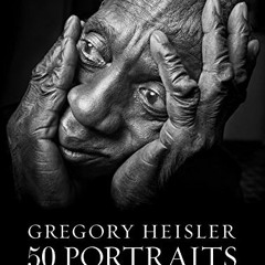 Read online Gregory Heisler: 50 Portraits: Stories and Techniques from a Photographer's Photographer