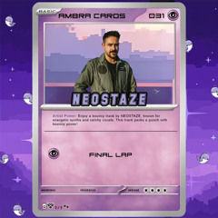 Neostaze - Final Lap [AMBRA RELEASE]