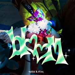 Bloom - Tessa & Rixa (Caza Beats Records)