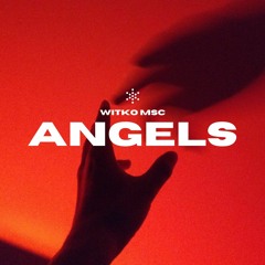 Angels - Witko MSC