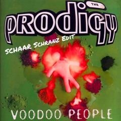 The Prodigy - Voodoo People (SCHAAR Schranz Edit)