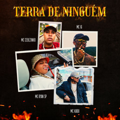 Terra de Ninguém (feat. Mc Kadu)