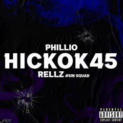 #TPL Phillio/Haych x #NPK Rellz - Hickok45 (Uncensored) #Exclusive