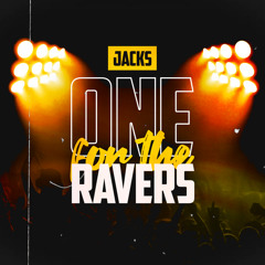 Jacks - One For The Ravers