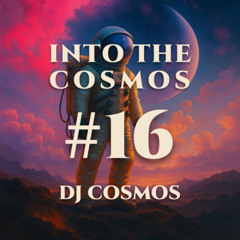 Into The Cosmos #16