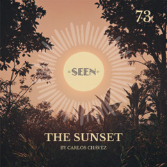 The Sunset 73 by Carlos Chávez (Live at Seen – 13 oct 2025 )