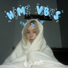 Home vibes mix