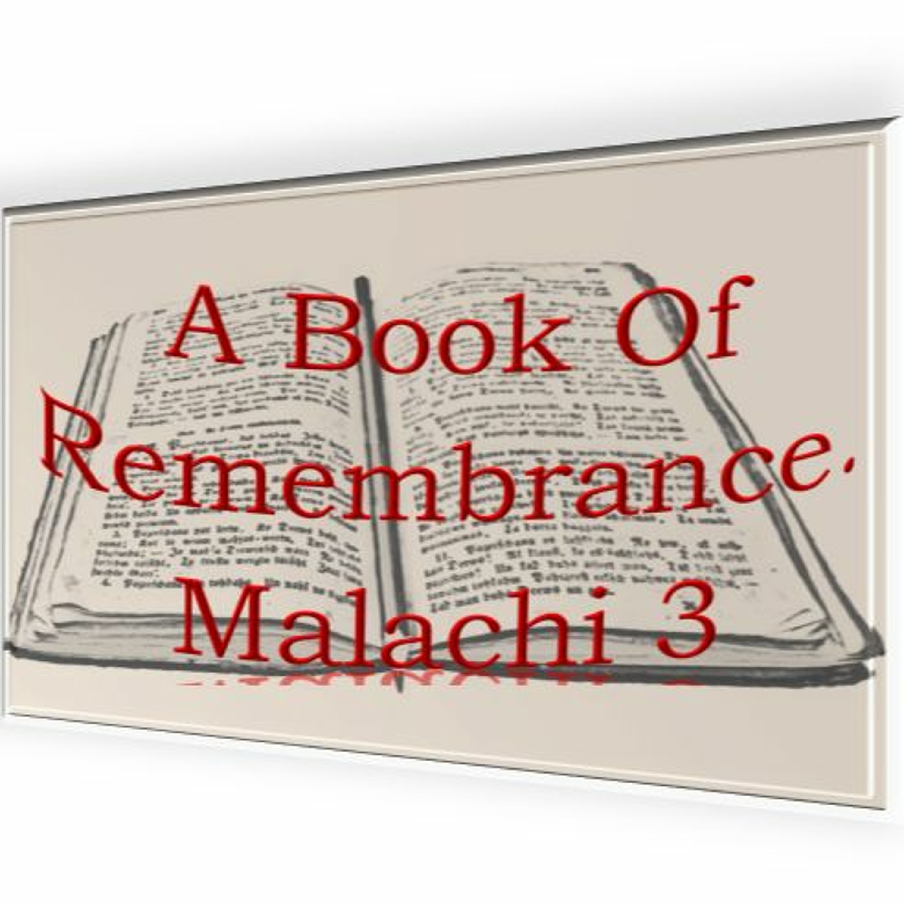 A Book Of Remembrance. Malachi 3