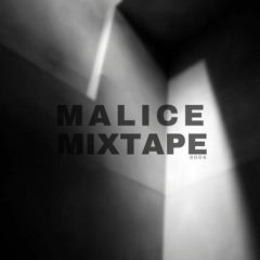 Malice Mixtape #004