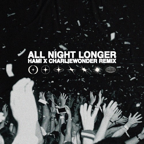 All Night Longer - Sammy Adams (HAMI & CharlieWonder Remix)
