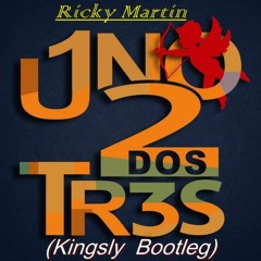 Ricky Martin - Un, Dos, Tres, Maria (KINGSLY BOOTLEG EDIT)