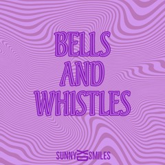 Bells and Whistles