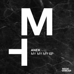 Anek - My My My