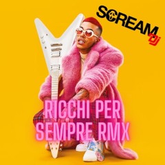 Sfera Ebbasta - Ricchi per Sempre (Scream Dj Remix)