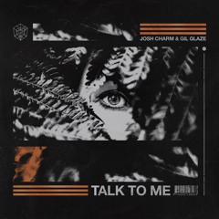 Talk To Me feat. Gil Glaze