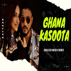 Ghana Kasoota | Raftaar | Surbhi Jyoti | Rashmeet kaur | Endless Musix Remix