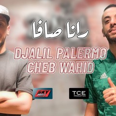 Djalil Palermo ft. Cheb Wahid - Rana ça va