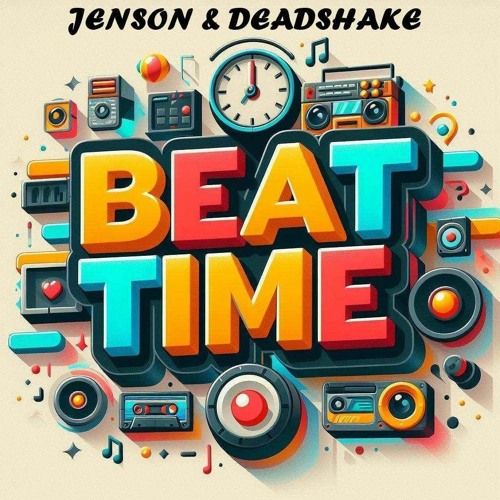 Jenson & Deadshake - Beat Time