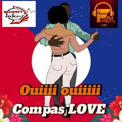 OUIIII OUIIII Compas LOVE