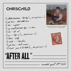 ''AFTER ALL''  mixed by Chris Child-April 29th 2020