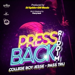 College Boy Jesse - Pass Tru [Press Back Riddim]