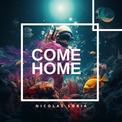 Nicolas Soria - Come Home (Snippet) [Bandcamp]