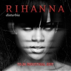 RIHANNA - DISTURBIA [TDJM INDUSTRIAL BOOTLEG] (FREE DL)