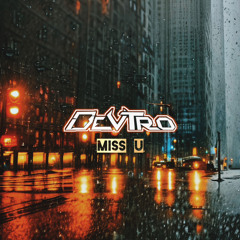 DEV TRO - MISS U