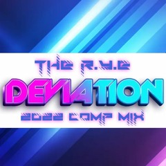 The R.Y.E - Deviation 2022 Competition Mix