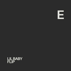 Lil Baby Flip