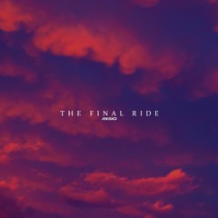 Anisko - The Final Ride (Dancing Under The Stars ID)
