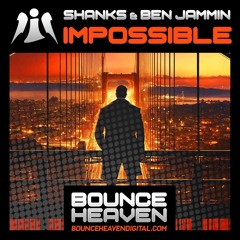 SHANKS & BEN JAMMIN - IMPOSSIBLE [SAMPLE]