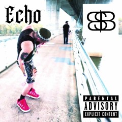 ECHO (prod. KISSES BEATS) by [$hockoebottomboy$] Richard Patrick Henry Griffin [Jesus Christ]