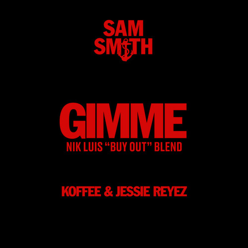 Gimme (Nik Luis "Buy Out Riddim" Blend)