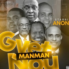 Gyet Manman Nou Anonim Haiti Audio Explicit