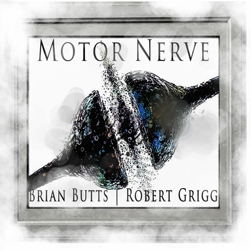 Motor Nerve (feat. Robert Grigg)