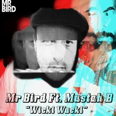 Wicki Wacki Ft. Mastah B