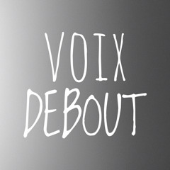 Voix Debout, short version, Carole Rieussec et Elena Biserna