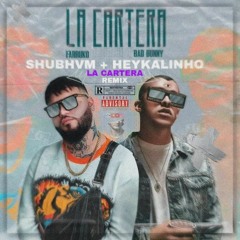 La Cartera (Shubhvm X Heykalinho REMIX)