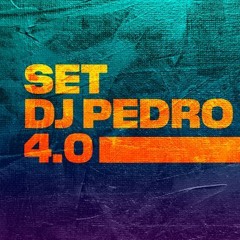 SET DJ Pedro 4.0 - PH, IG, Kevin, Davi, LBX, Brisola, Menor C3, Ryan SP, Brinquedo e Thiago