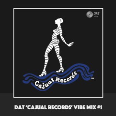 Dat 'Cajual Records' Vibe Mix #1 [Vinyl Only]