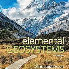 * Elemental Geosystems BY: Robert W. Christopherson (Author),Stephen Cunha (Author),Charles E.