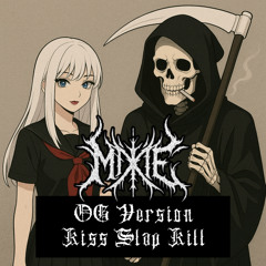 KISS SLAP KILL OG Version