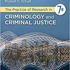 #^R E A D^ The Practice of Research in Criminology and Criminal Justice [PDFEPub]