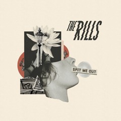 The Rills - Spit Me Out